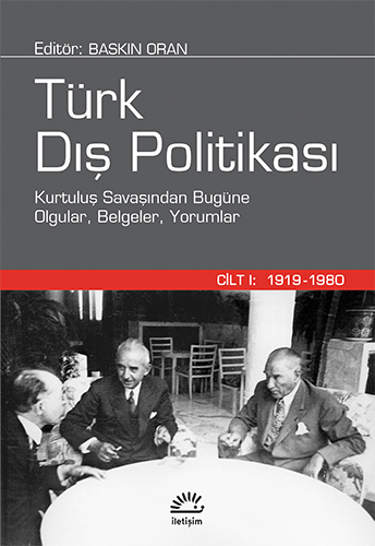 Türk Dış Politikası - Cilt 1: 1919-1980